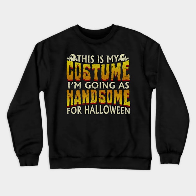 Halloween Handsome Costume Crewneck Sweatshirt by E